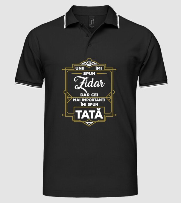 Unii îmi spun Zidar, dar cei mai importanți îmi spun tată model negru pe tricou