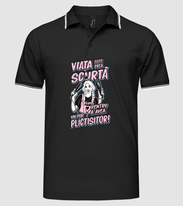 viata este prea scurta pentru a avea un par plictisitor model negru pe tricou