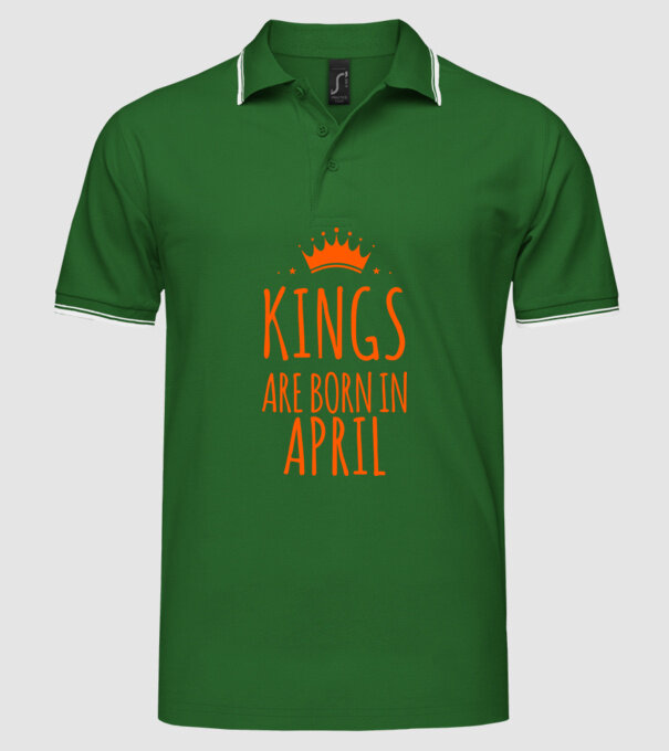 Kings are born in - April model verde pe tricou