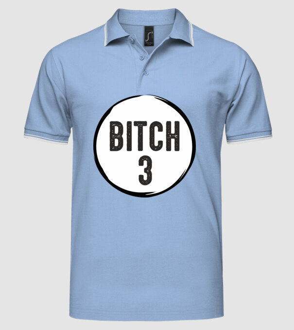 BITCH 3 model albastru deschis pe tricou