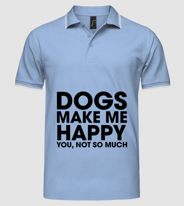 Dogs make me happy model albastru deschis pe tricou