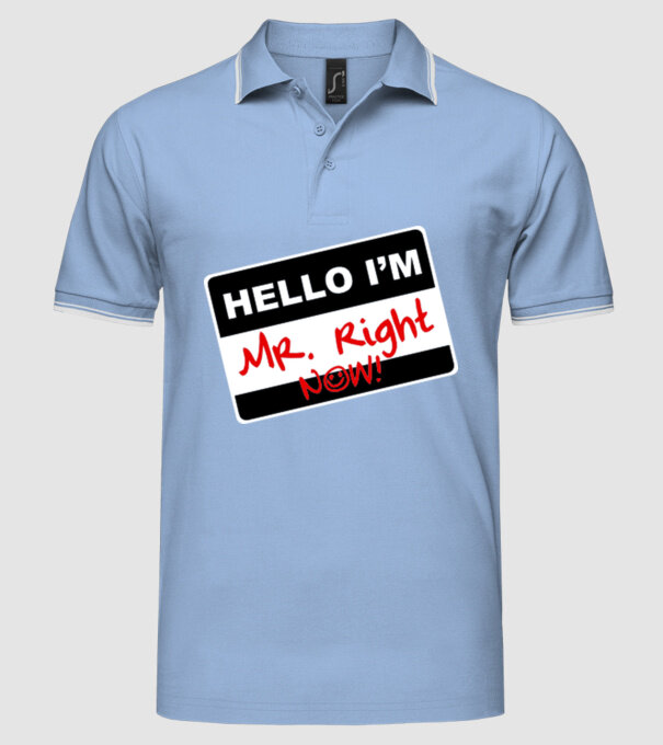Mr Rigth Now.eps model albastru deschis pe tricou
