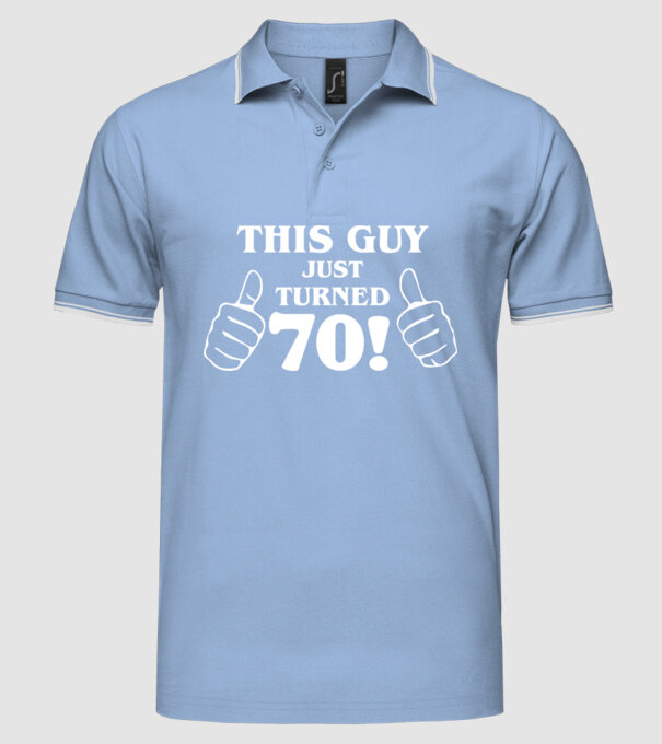 This guy just turned - 70 model albastru deschis pe tricou