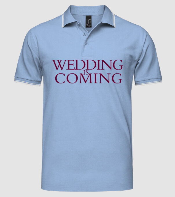Wedding is coming model albastru deschis pe tricou