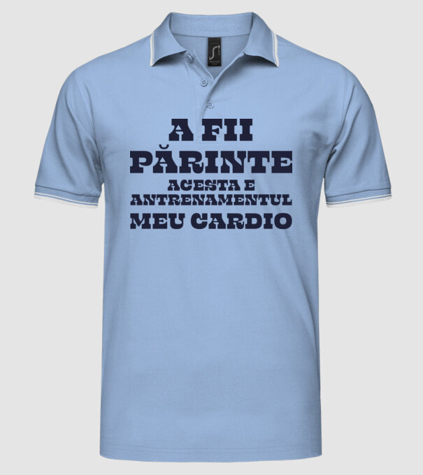 A fii părinte - acesta e antrenamentul meu cardio model albastru deschis pe tricou