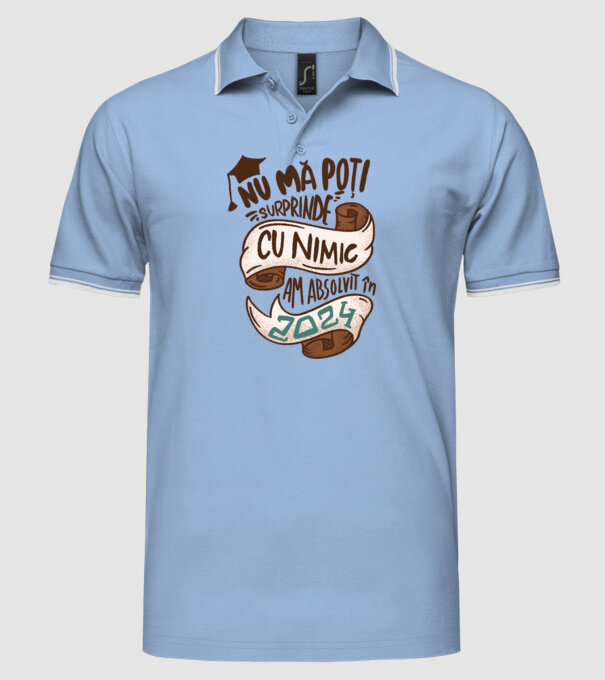 Nu mă poți surprinde cu nimic model albastru deschis pe tricou