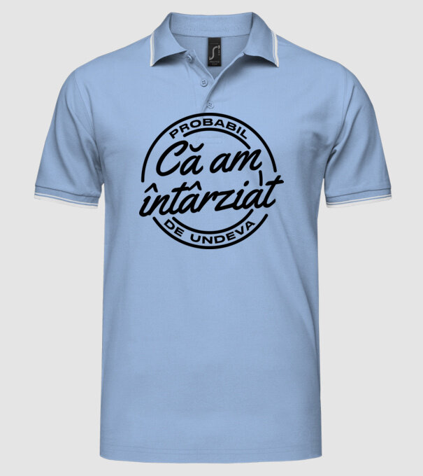 Probabil că am întârziat de undeva model albastru deschis pe tricou