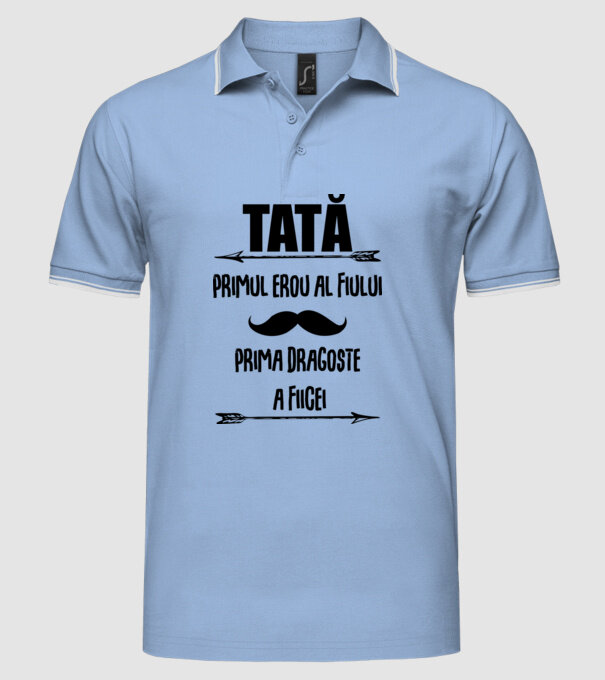 Tată - primul erou al fiului, prima dragoste a fiicei model albastru deschis pe tricou