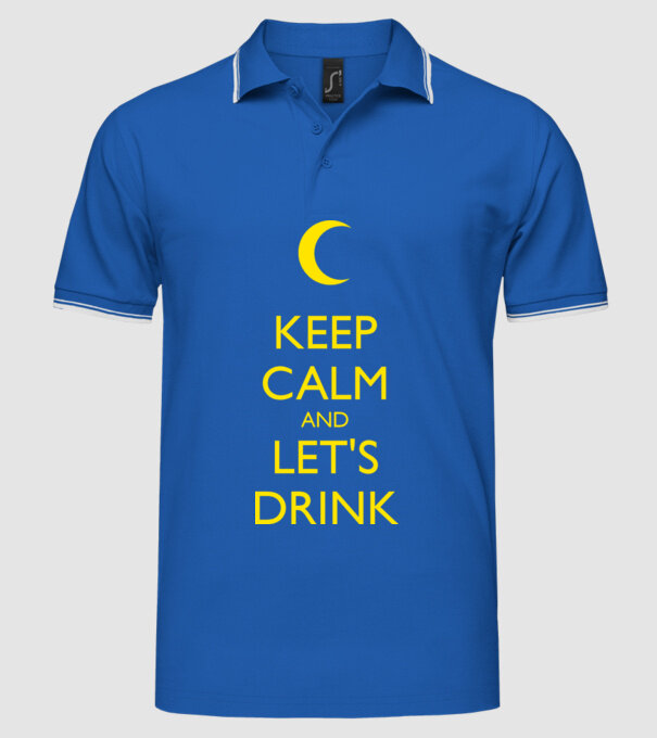 keep calm and lets drink model albastru regal pe tricou