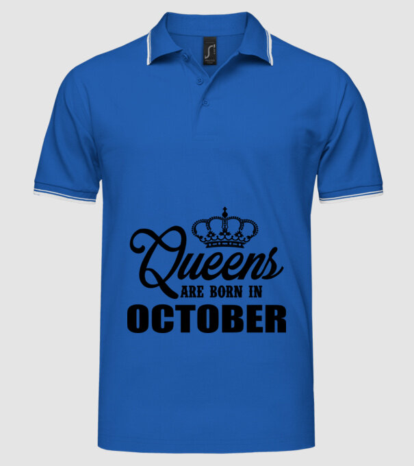 Queens are born in - October model albastru regal pe tricou