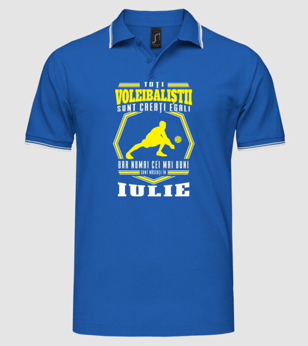 Toți voleibaliștii sunt creați egali, dar numai cei mai buni sunt născuți în iulie model albastru regal pe tricou