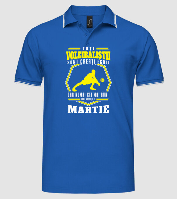 Toți voleibaliștii sunt creați egali, dar numai cei mai buni sunt născuți în martie model albastru regal pe tricou