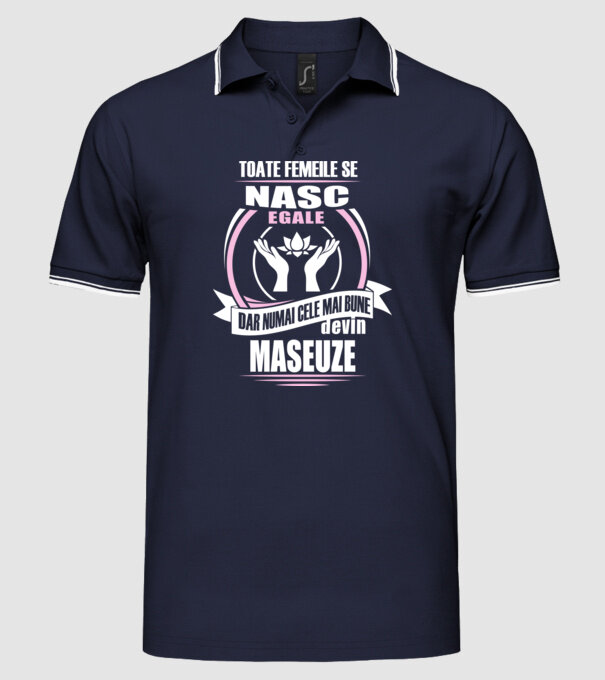 Toate femeile se nasc egale, dar numai cele mai bune devin maseuze model albastru închis pe tricou