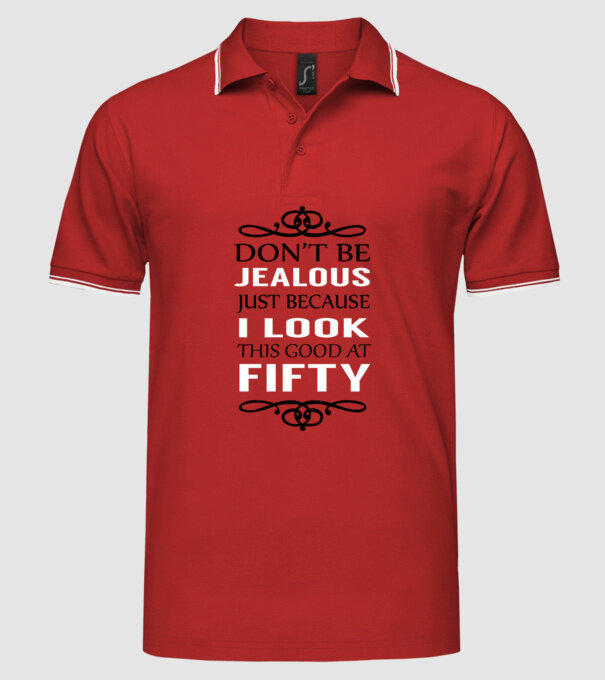'Don''t be jealous - 50' model roșu pe tricou