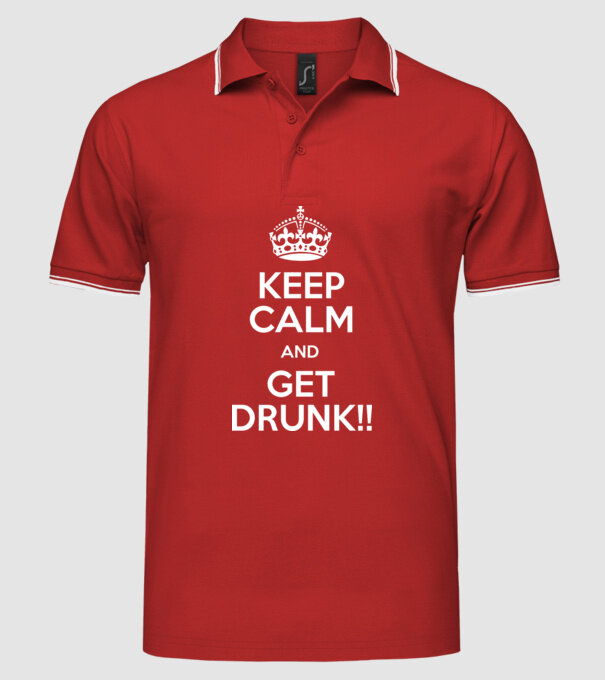 keep calm and get drunk model roșu pe tricou