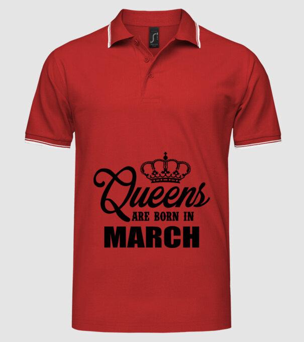 Queens are born in - March model roșu pe tricou