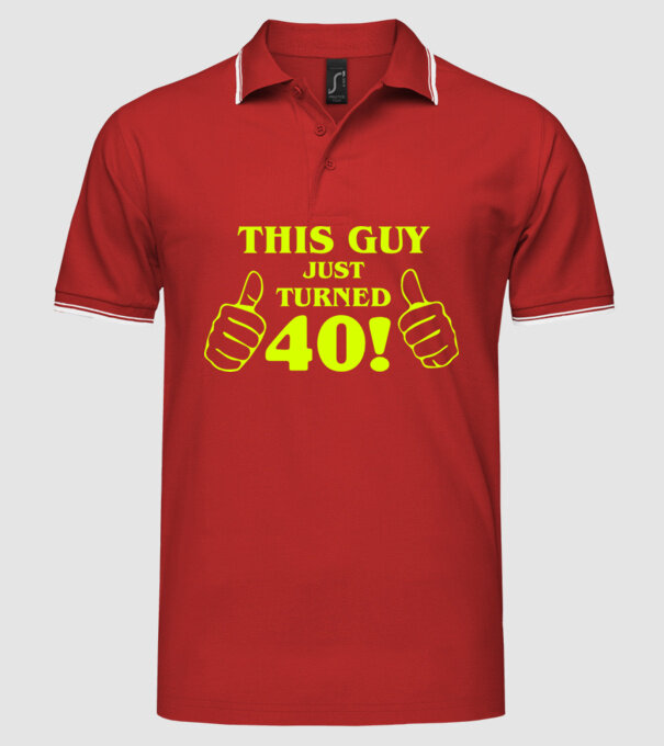 This guy just turned - 40 model roșu pe tricou