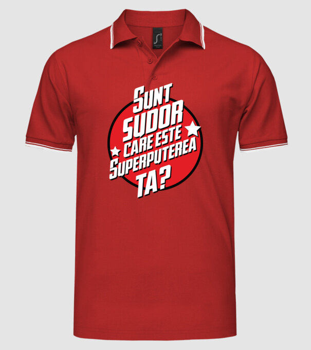 sunt sudor, care este superputerea ta? model roșu pe tricou