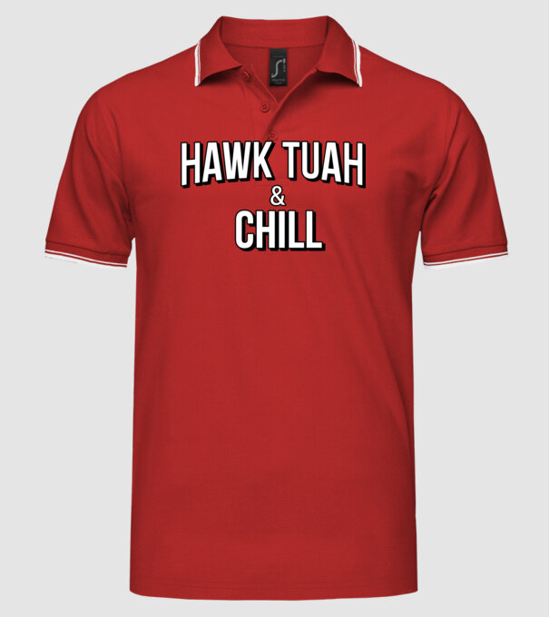 Hawk tuah and chill netflix model roșu pe tricou