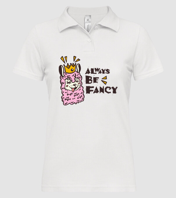 Always be fancy model alb pe tricou