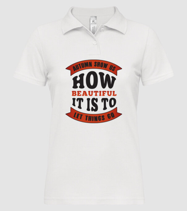 Autumn show us how beautiful it is model alb pe tricou