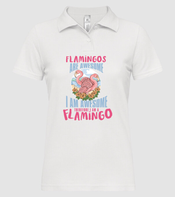 Flamingos are awesome model alb pe tricou