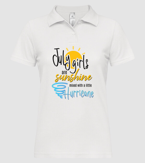 July Girls are Sunshine mixed with a little Hurricane model alb pe tricou