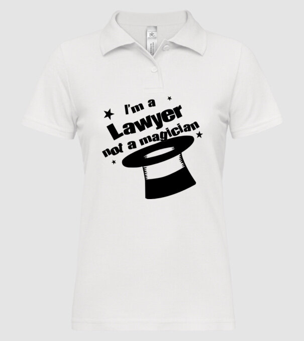 'I''m a lawyer not a magician' model alb pe tricou