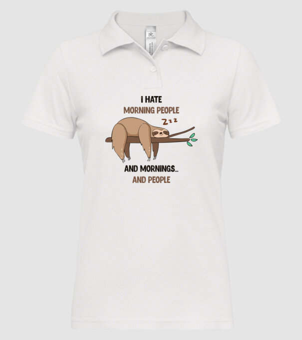 I Hate morning people and mornings and people leneș model alb pe tricou