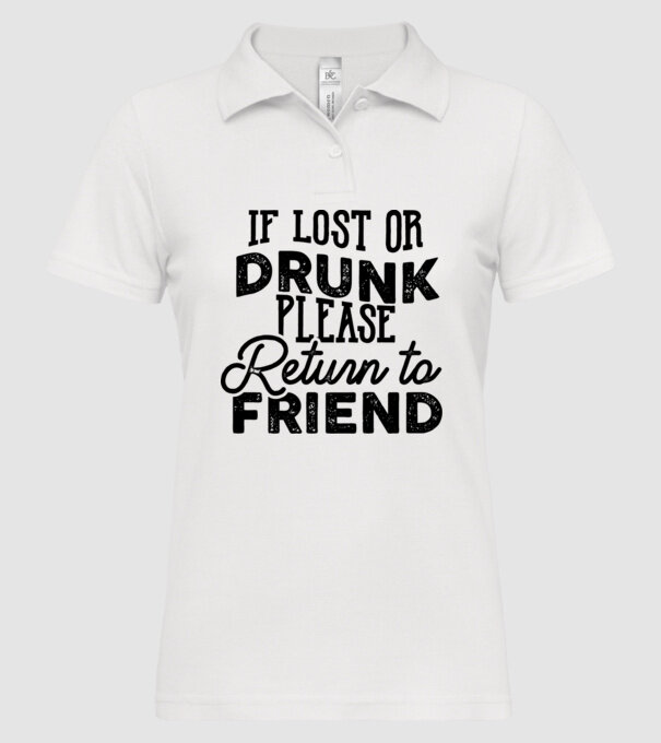 IF LOST OR DRUNK model alb pe tricou