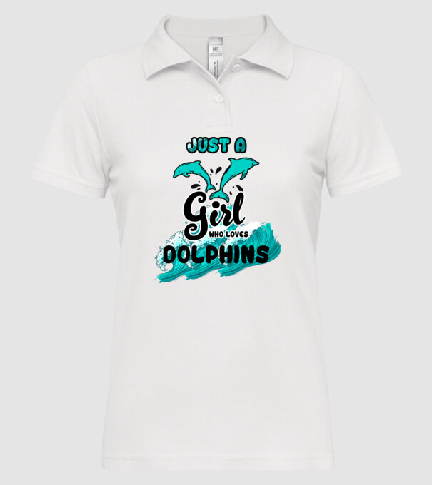 Just a girl who loves dolphins model alb pe tricou