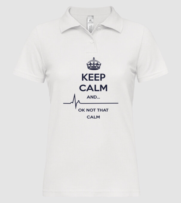 Keep calm and... Ok not that calm model alb pe tricou