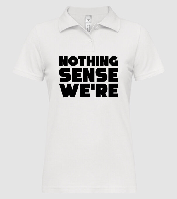 Cuplu Nothing makes sense... model alb pe tricou