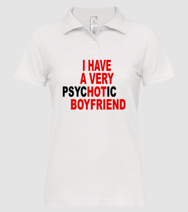 psycHOTic boyfriend model alb pe tricou