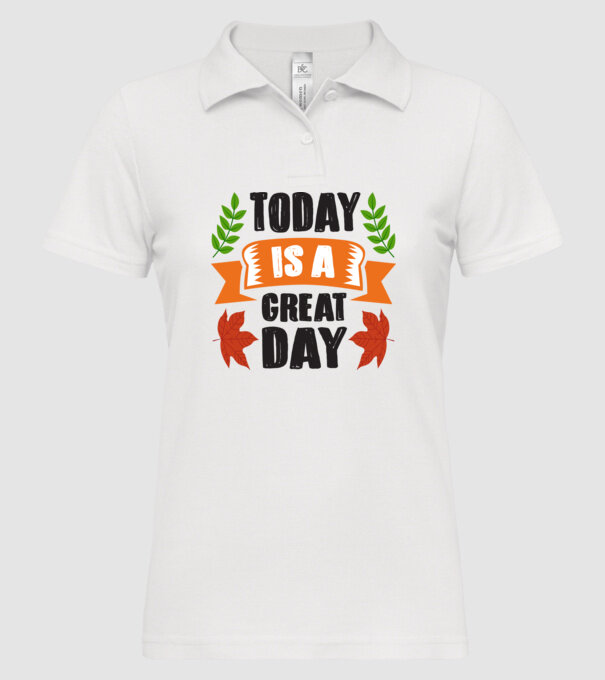 Today is a great day model alb pe tricou