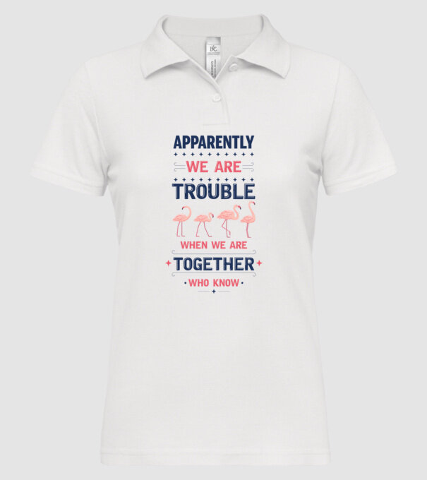Trouble together flamingos model alb pe tricou