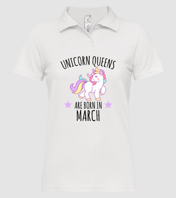 Unicorn queens are born in - March model alb pe tricou