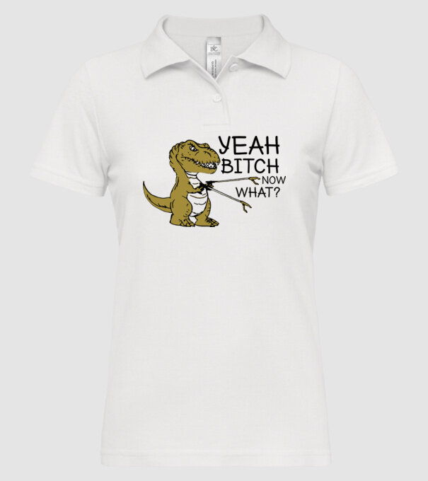 Yeah bitch now what model alb pe tricou