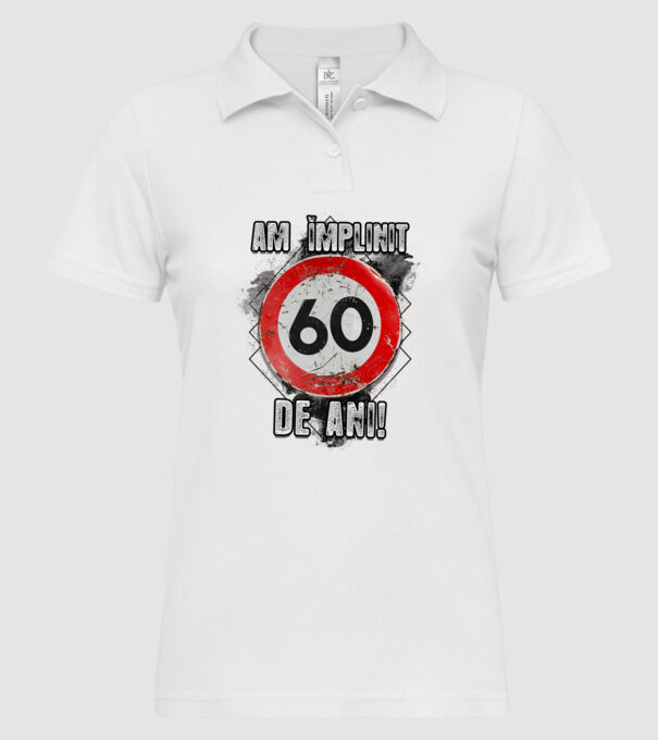 Am împlinit 60 de ani! model alb pe tricou