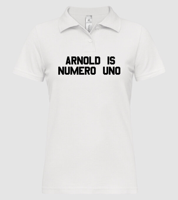 Arnold is Numero Uno model alb pe tricou