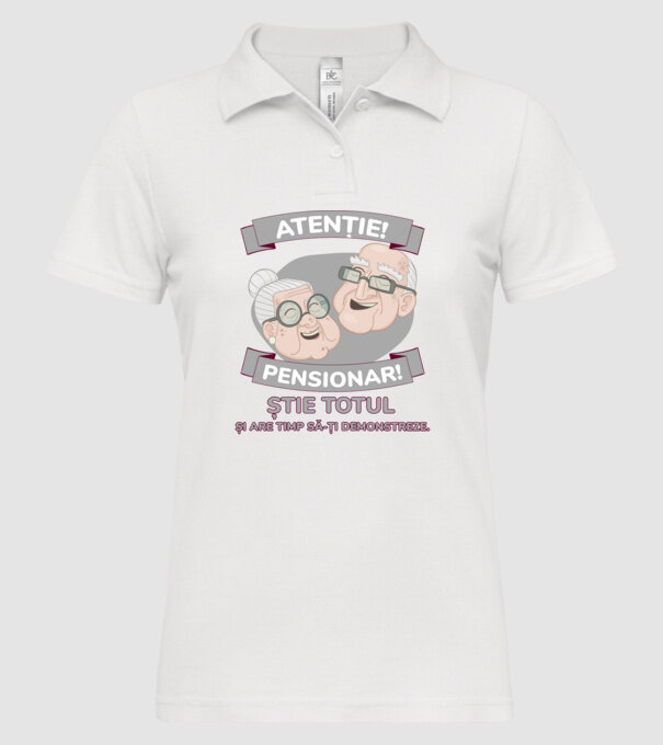 atenție! pensionar! știe totul și are timp să-ți demonstreze. model alb pe tricou