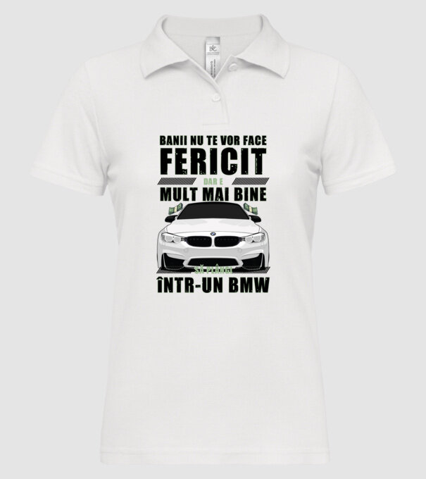 banii nu te vor face fericit, dar e mult mai bine să plângi într-un BMW model alb pe tricou