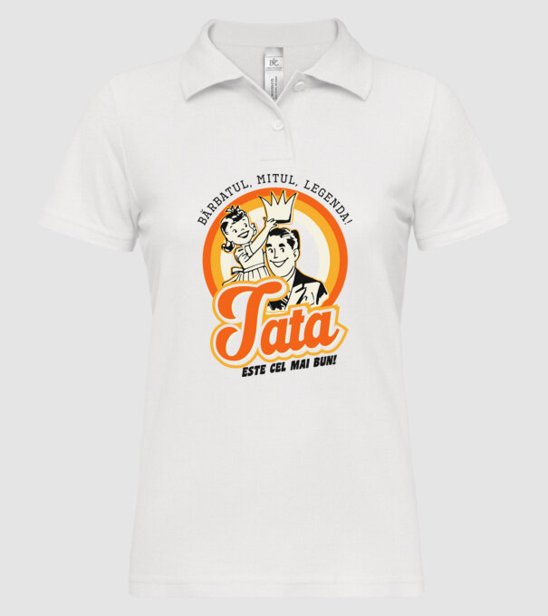 Bărbatul, mitul, legenda! Tata este cel mai bun! model alb pe tricou