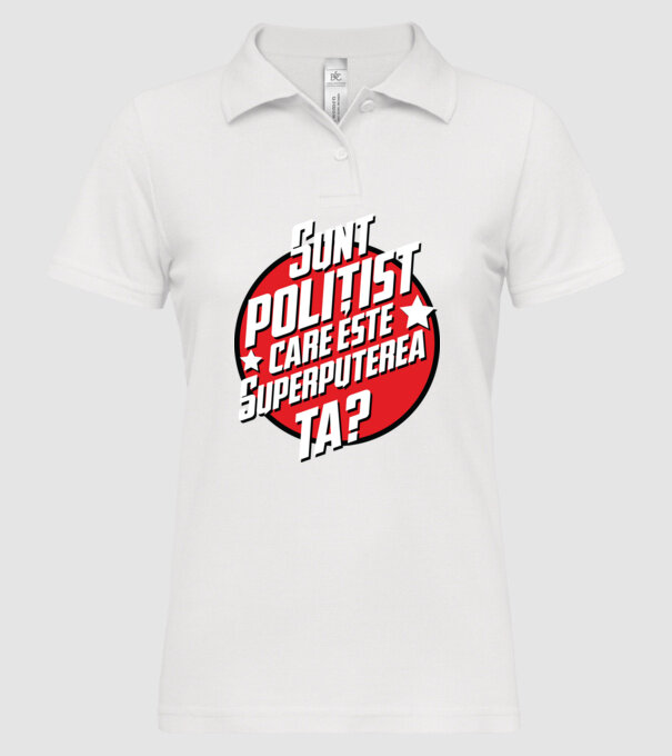 sunt polițist, care este superputerea ta? model alb pe tricou