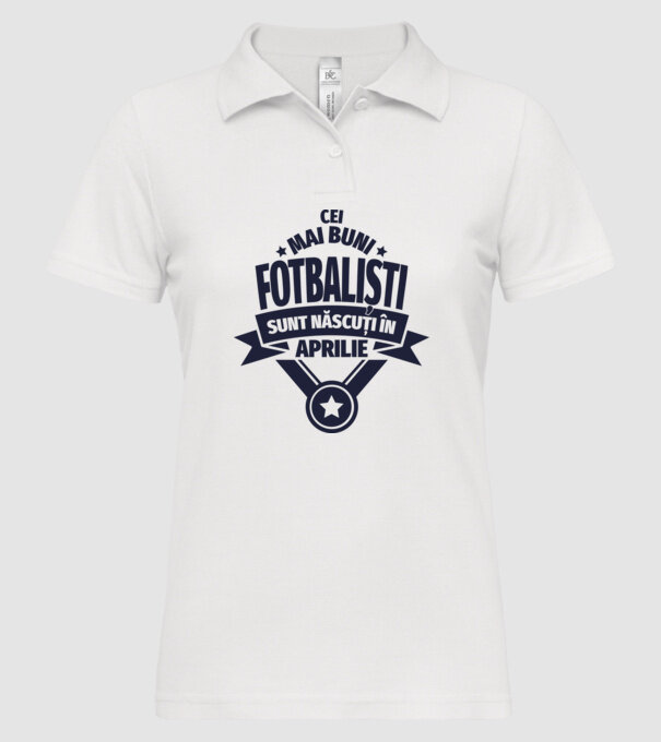 Cei mai buni fotbaliști sunt născuți în Aprilie model alb pe tricou