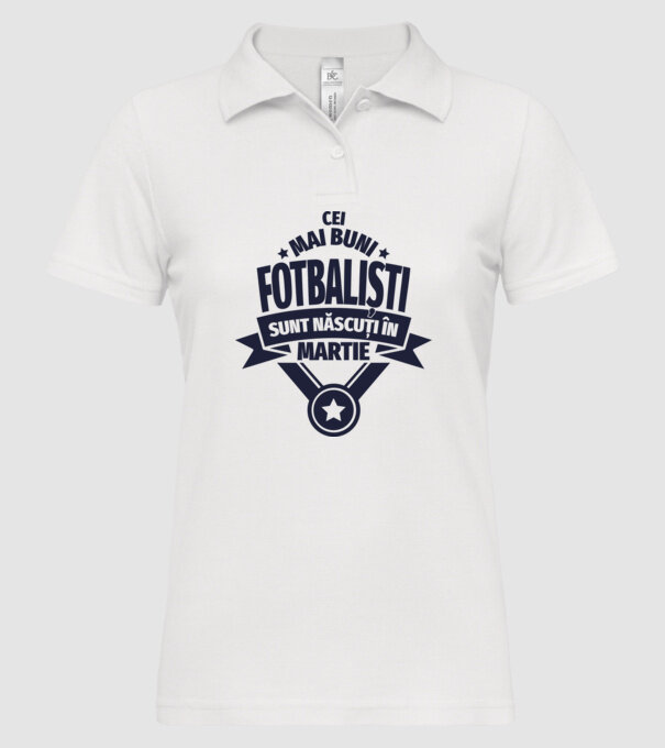 Cei mai buni fotbaliști sunt născuți în Martie model alb pe tricou