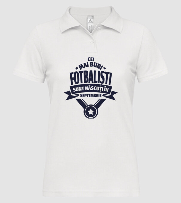 Cei mai buni fotbaliști sunt născuți în Septembrie model alb pe tricou