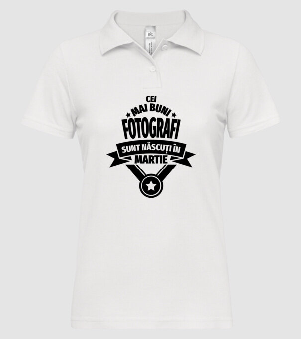Cei mai buni fotografi sunt născuți în martie model alb pe tricou