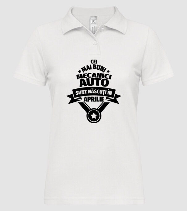 Cei mai buni mecanici auto sunt născuți în Aprilie model alb pe tricou
