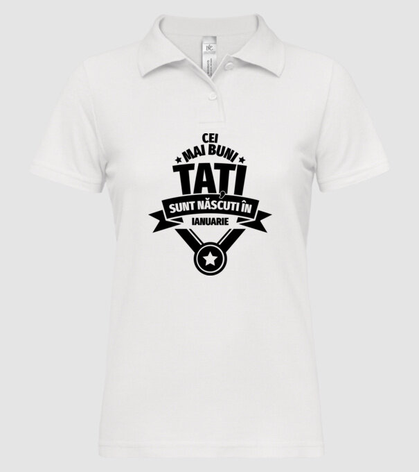 Cei mai buni Tați sunt născuți în ianuarie. model alb pe tricou